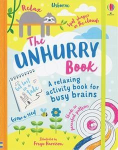 The Unhurry Book - A Relaxing Activity Book for Busy Brains    