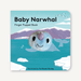 Baby Narwhal - Finger Puppet Book    