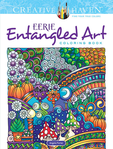 Eerie Entangled Art - Creative Haven Coloring Book    