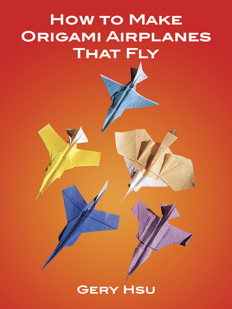 How To Make Origami Airplanes That Fly    