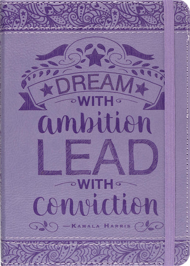 Dream With Ambition Lead With Conviction - Artisan Journal    