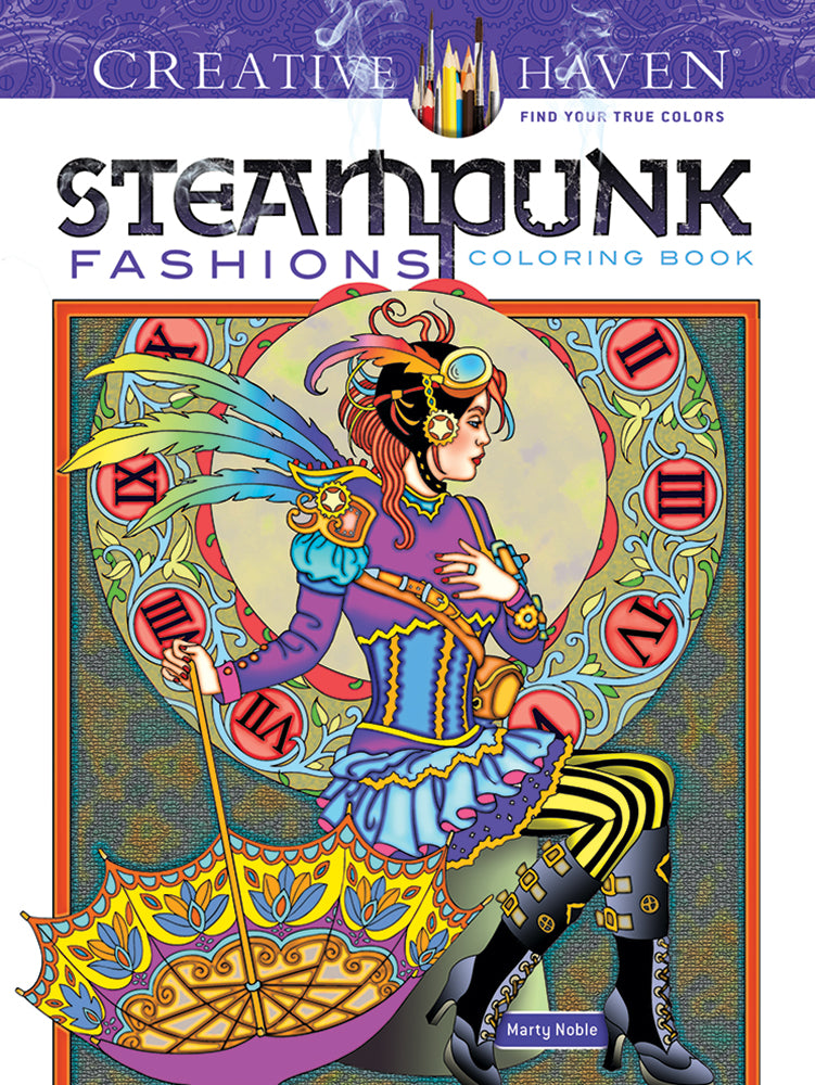 Steampunk Fashions - Creative Haven Coloring Book    