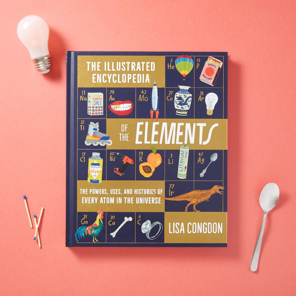 The Illustrated Encyclopedia of The Elements    