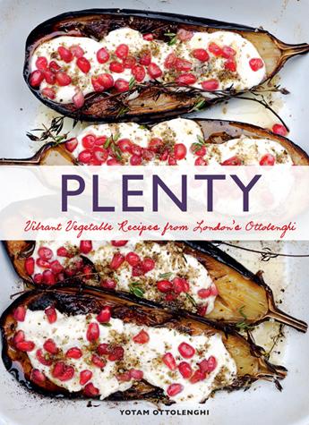 Plenty - Vibrant Vegetable Recipes from London's Ottolenghi    