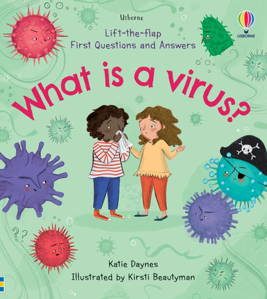 What Is A Virus? Lift The Flap First Questions and Answers    