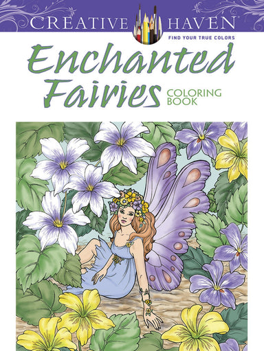 Enchanted Fairies - Creative Haven Coloring Book    