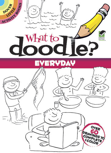 What To Doodle? Everyday - Little Activity Book    