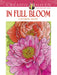 In Full Bloom - Creative Haven Coloring Book    