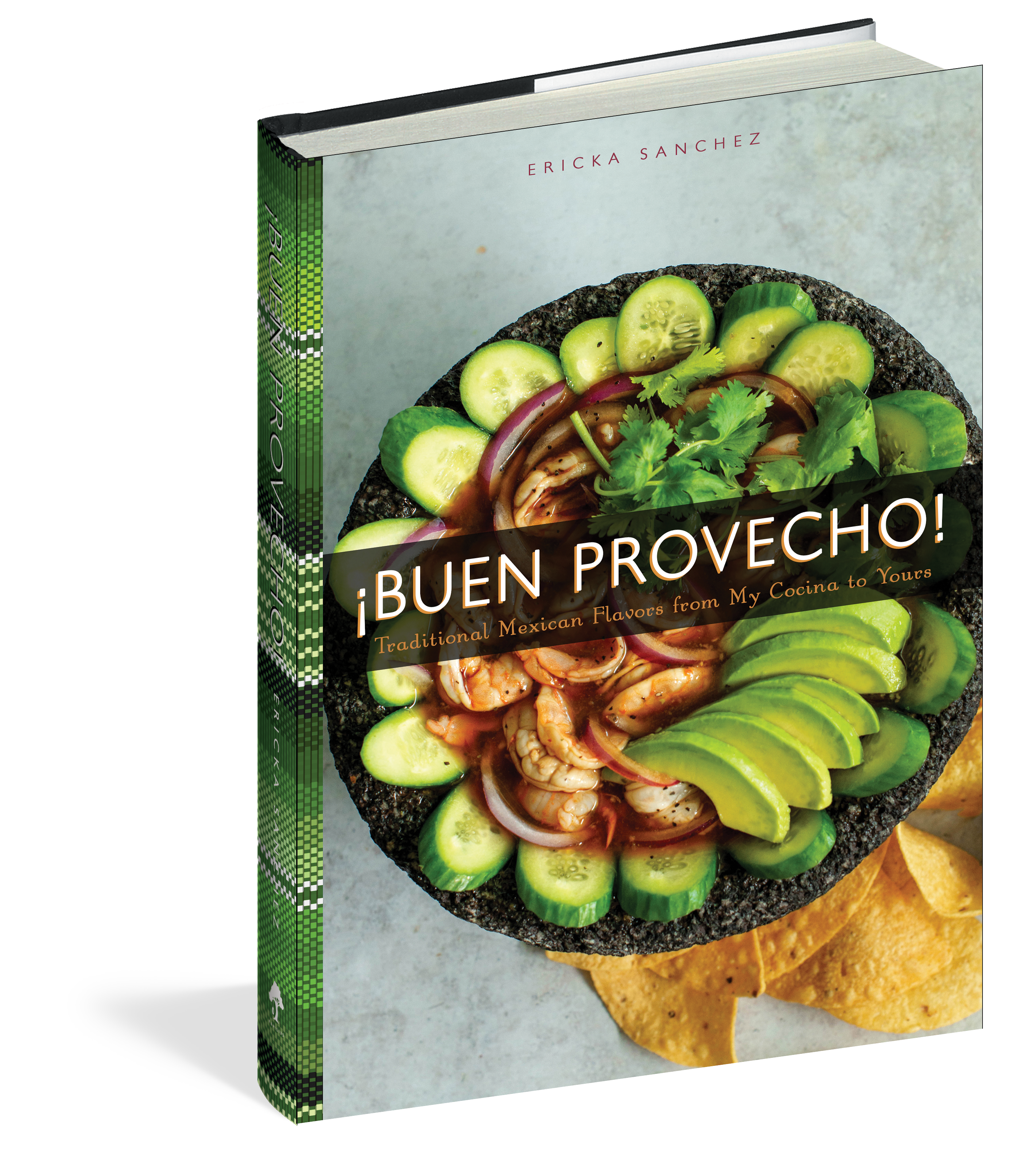 ¡Buen Provecho! - Traditional Mexican Flavors From My Cocina to Yours    
