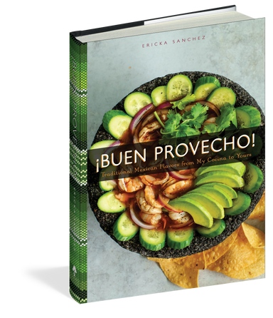 ¡Buen Provecho! - Traditional Mexican Flavors From My Cocina to Yours    