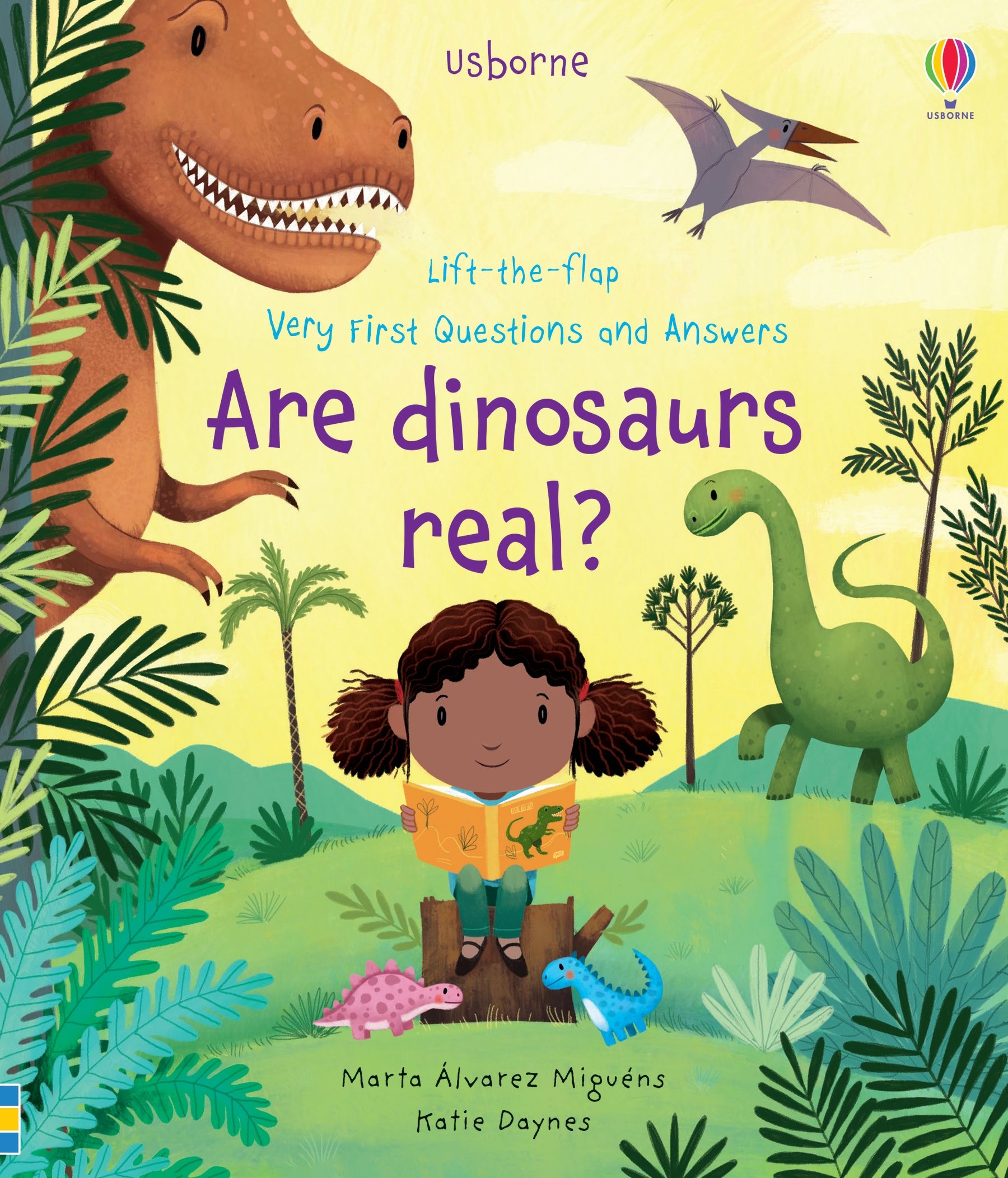 Lift The Flap Very First Questions and Answers - Are Dinosaurs Real?    
