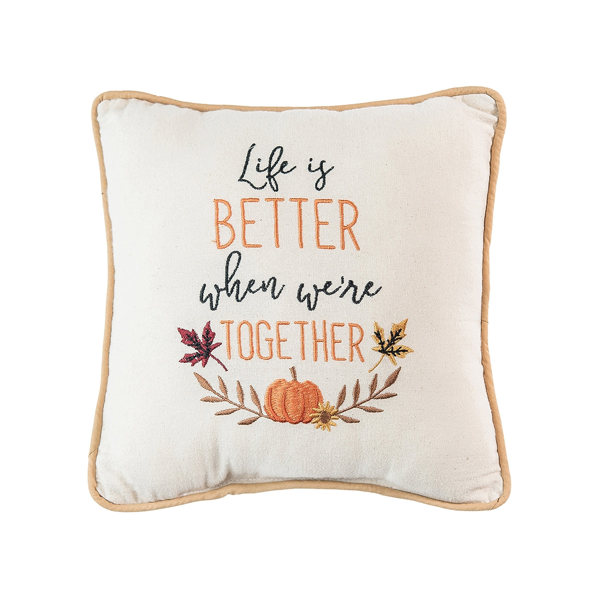Life Is Better When We're Together - 10x10 Inch Pillow    