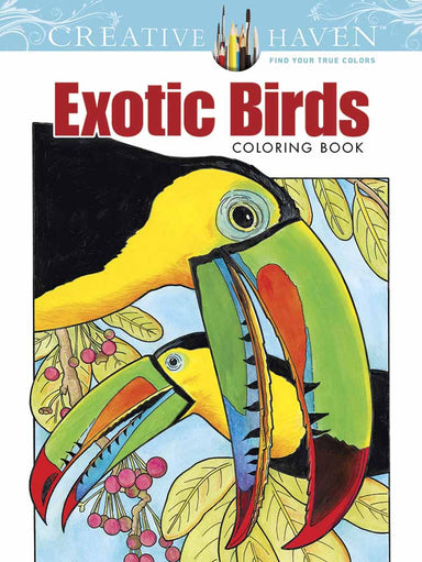 Exotic Birds - Creative Haven Coloring Book    
