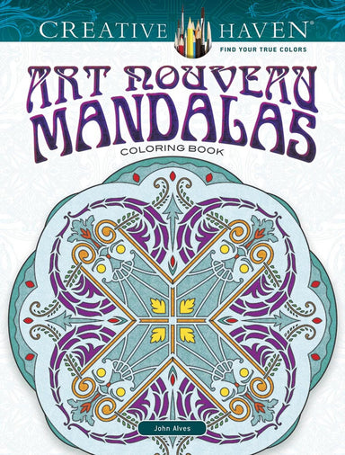 Art Nouveau Mandalas - Creative Haven Coloring Book    