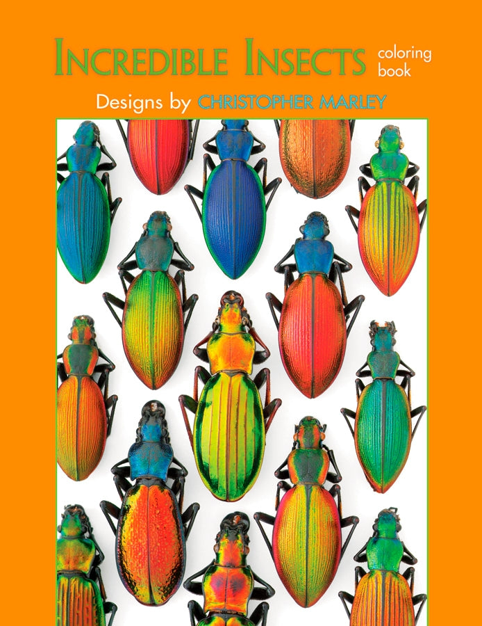 Incredible Insects Coloring Book - Christopher Marley    