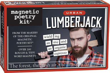 Magnetic Poetry - Urban Lumberjack    