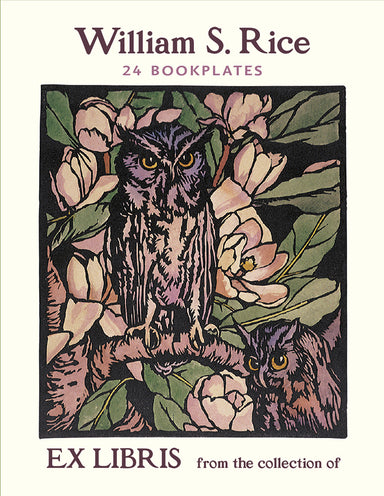 Bookplates - Owls & Magnolias William S. Rice    