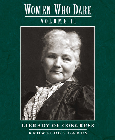 Library of Congress Knowledge Cards - Women Who Dare Vol. 2    