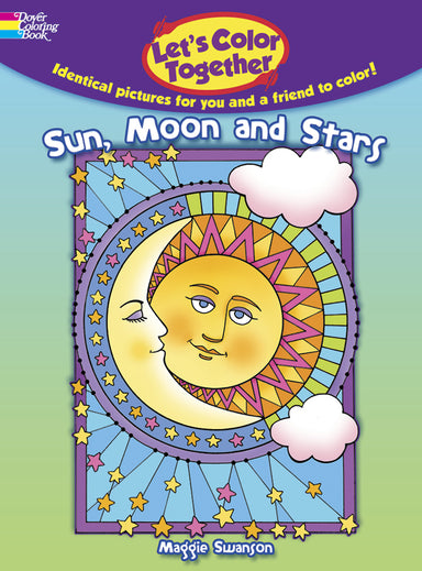 Let's Color Together Coloring Book - Sun, Moon, and Stars    