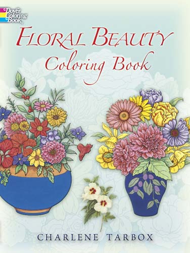 Floral Beauty - Coloring Book    