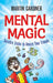 Mental Magic - Surfire Tricks to Amaze Your Friends    