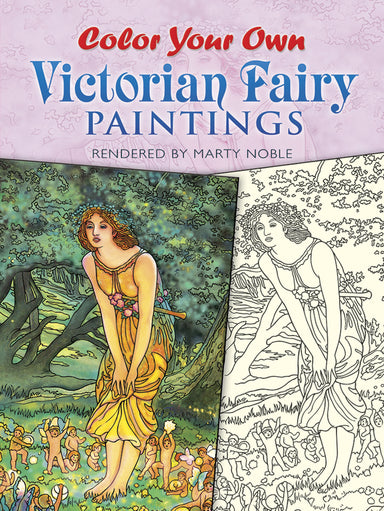 Color Your Own Victorian Fairy Paintings - Coloring Book    