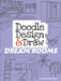 Doodle Design & Draw - Dream Rooms    