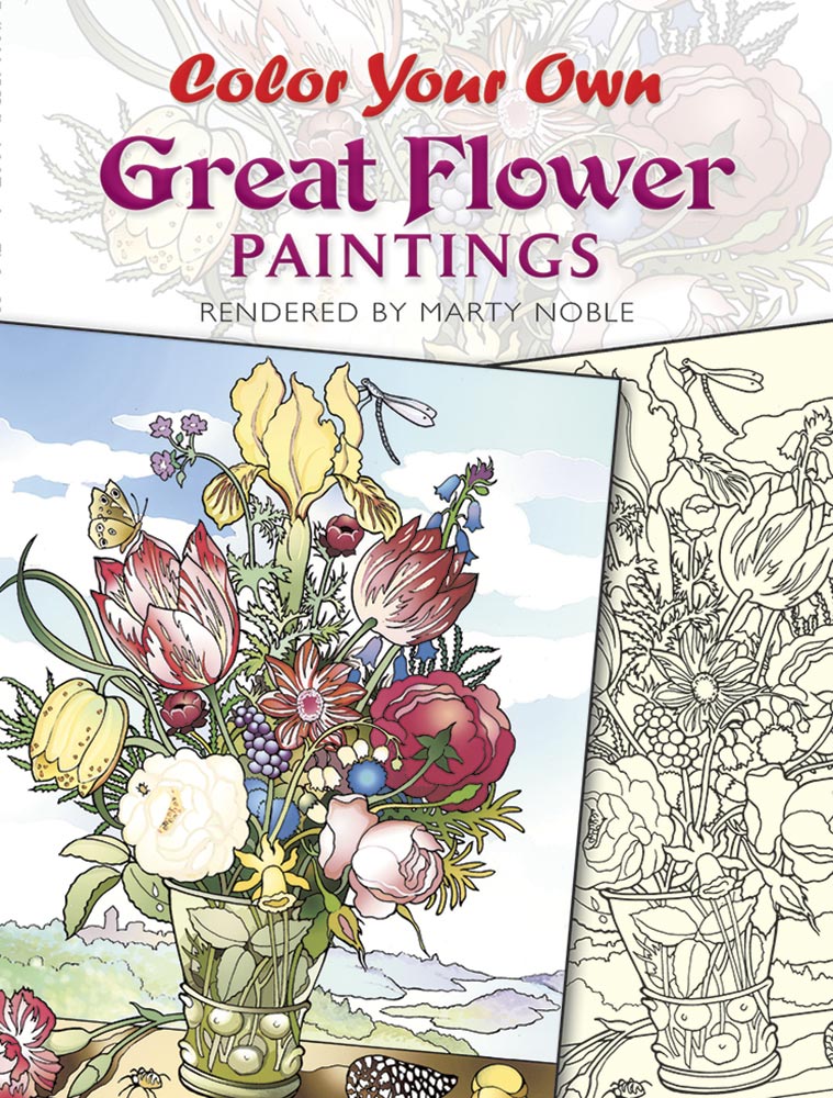 Color Your Own Great Flower Paintings - Coloring Book    