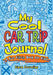 My Cool Car Trip Journal - A Fun Fill In Book for Kids    